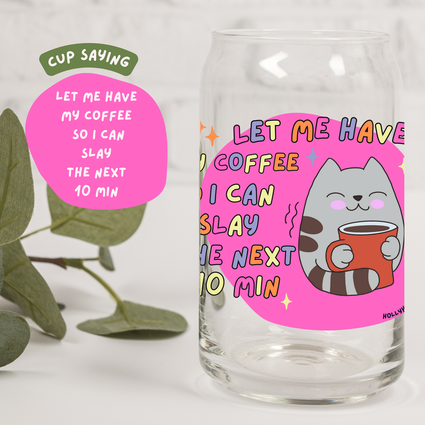 Let me have my coffee so I can slay the next 10min_16oz glass tumbler