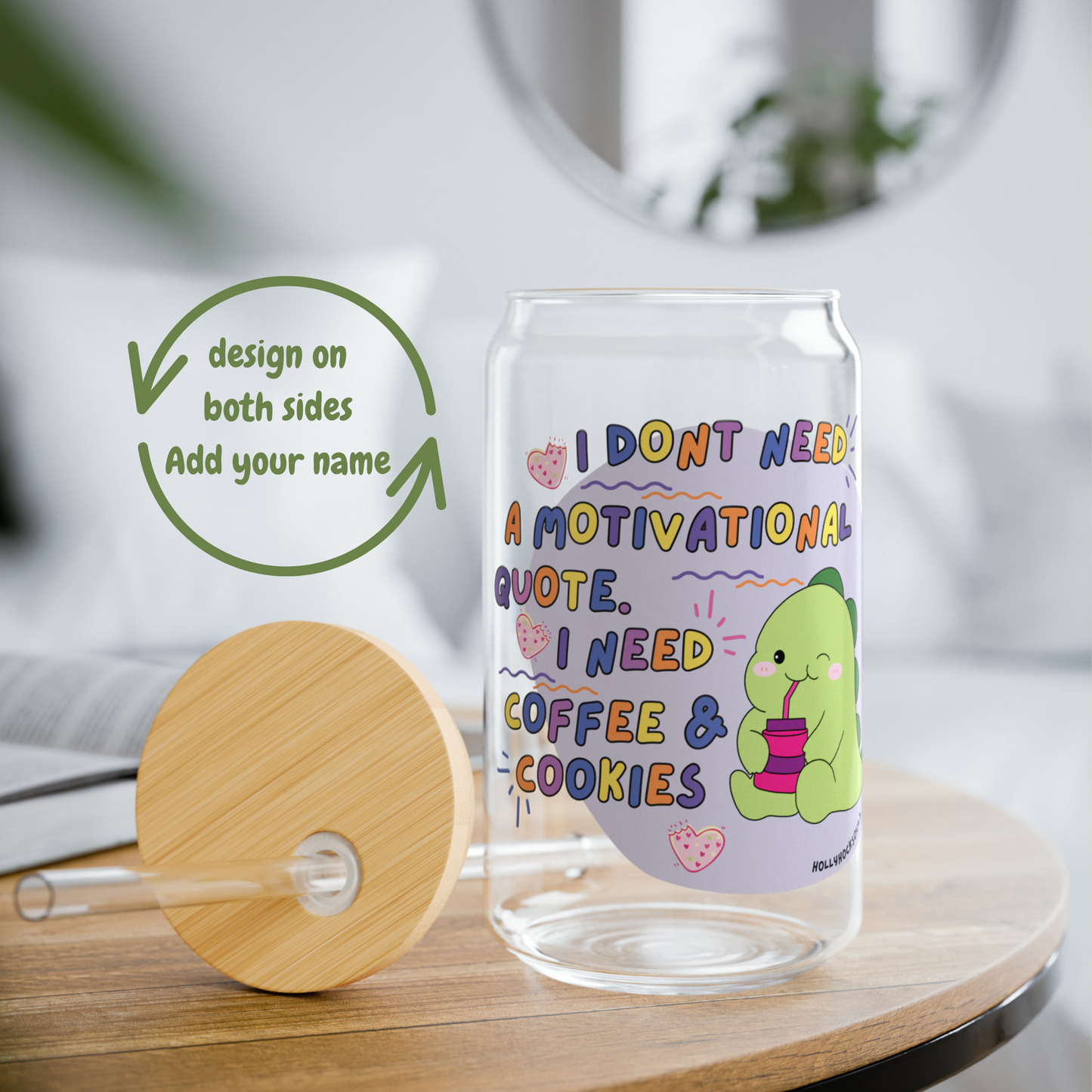 I don't need a motivational quote. I need coffee and cookies_16oz glass tumbler